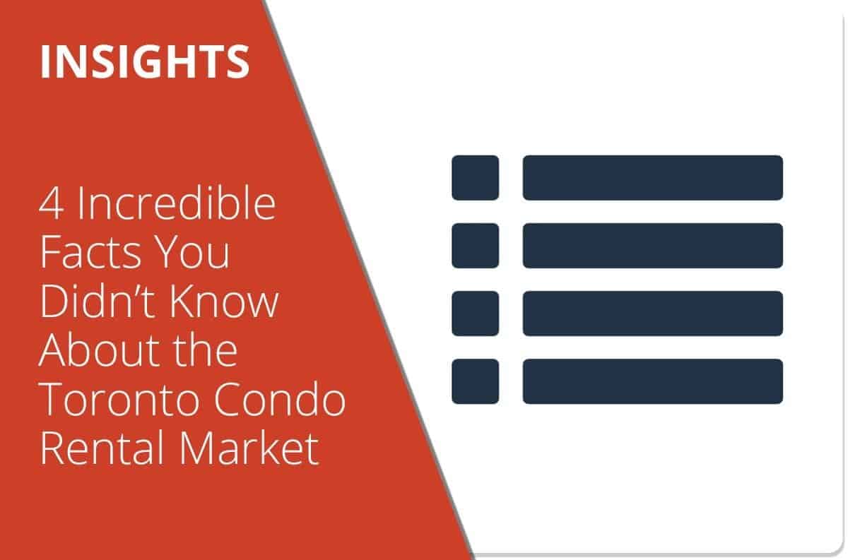 4 Incredible Facts You Didn’t Know About the Toronto Condo Rental Market