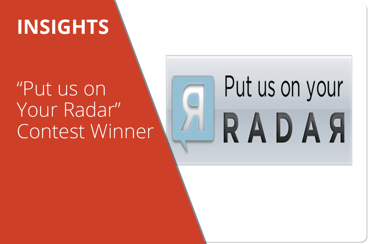 ‘Put Us On Your Radar’ Contest Winner