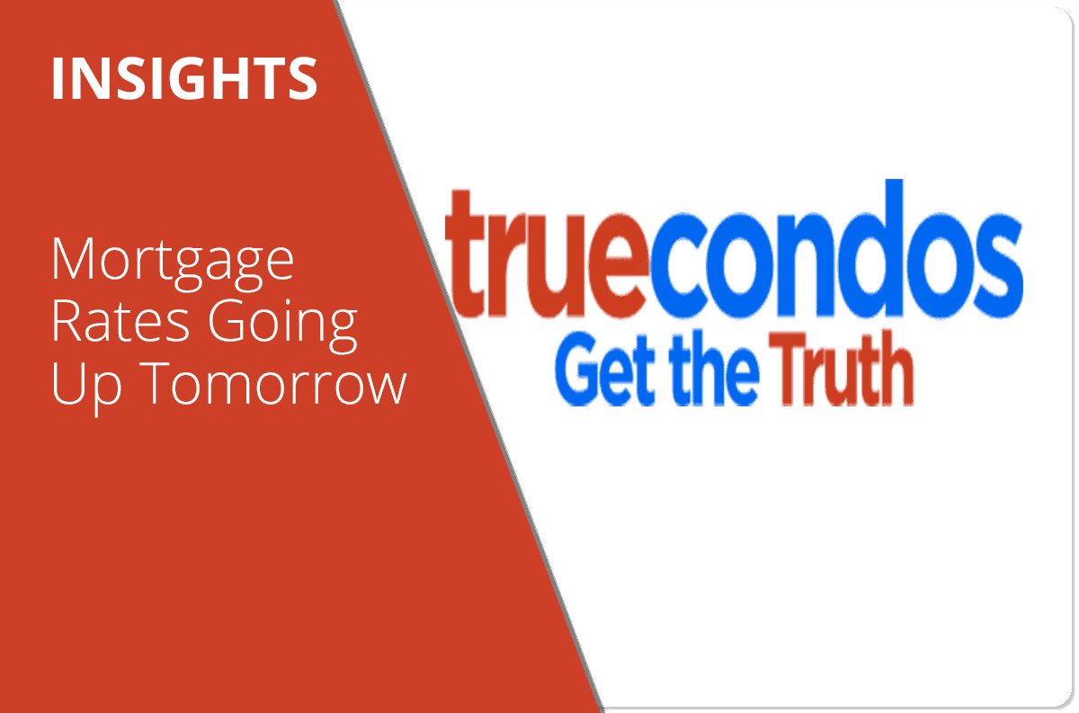 Mortgage Rates Going Up Tomorrow