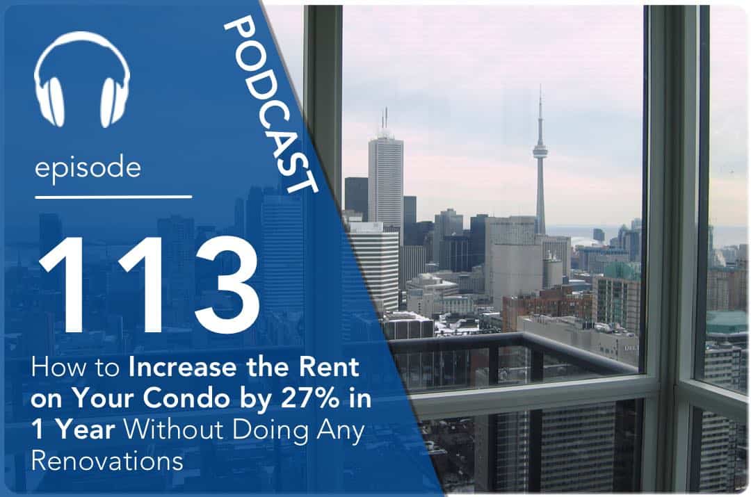 How to Increase the Rent on Your Condo by 27% in 1 Year Without Doing Any Renovations