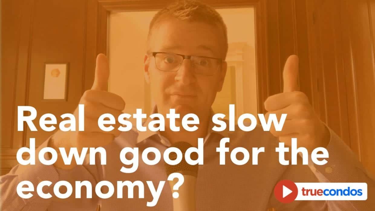 Real estate slow down good for the economy?