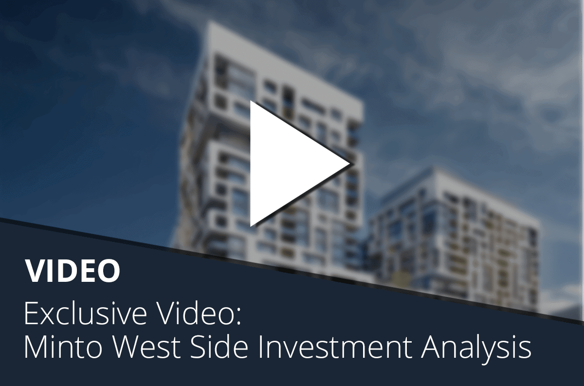 Exclusive Video: Minto West Side Investment Analysis