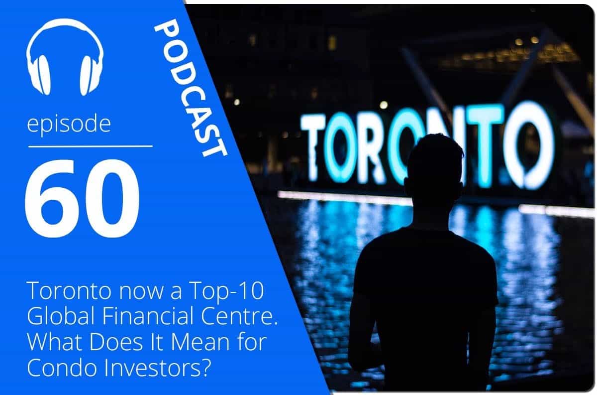 Toronto Now a Top-10 Global Financial Centre. What Does It Mean for Condo Investors?