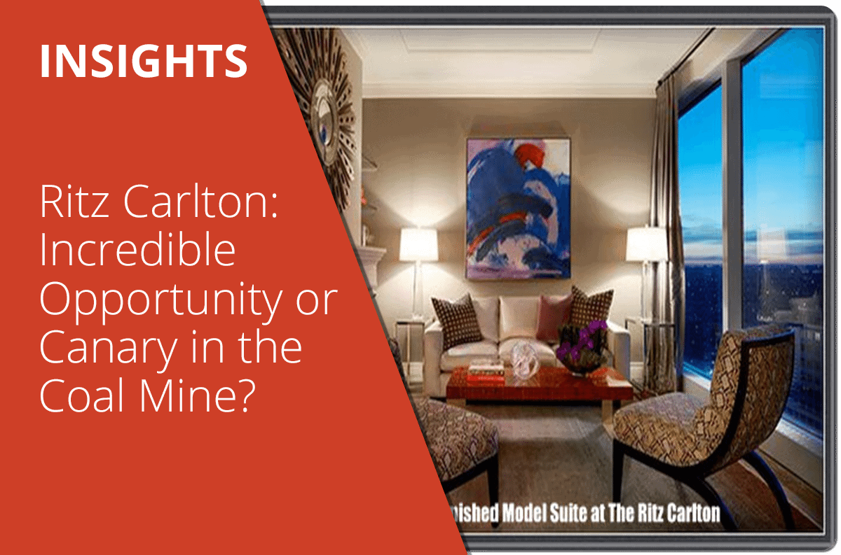Ritz Carlton: Incredible Opportunity or Canary in the Coal Mine?