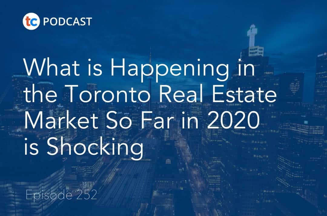 What is Happening in the Toronto Real Estate Market So Far in 2020 is Shocking