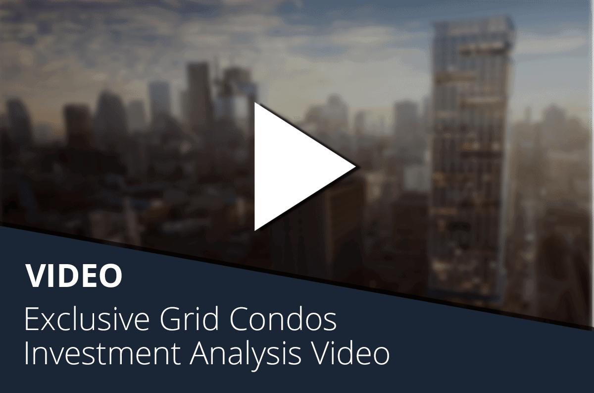 Exclusive Grid Condos Investment Analysis Video