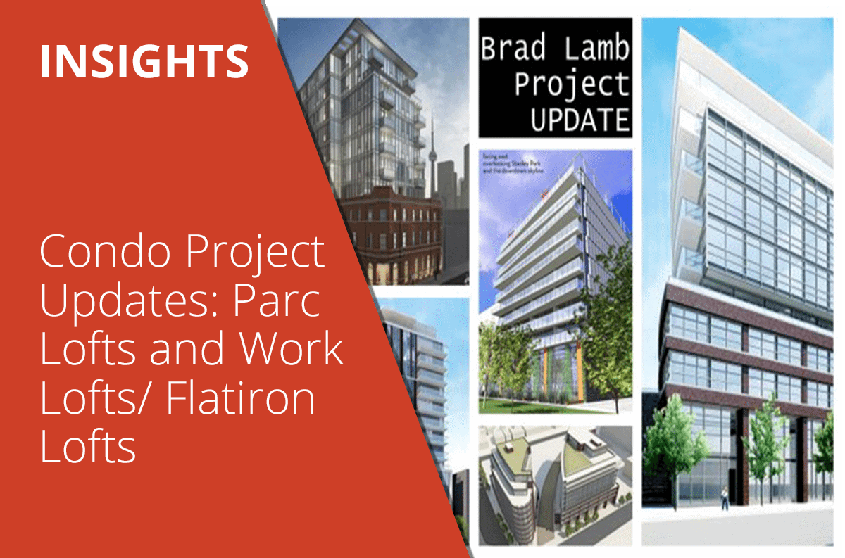 Condo Project Updates: Parc Lofts and Work Lofts / Flatiron Lofts