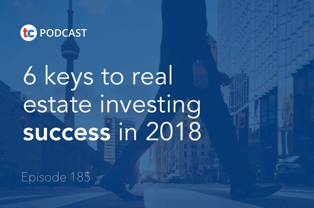 6 keys to real estate investing success in 2018