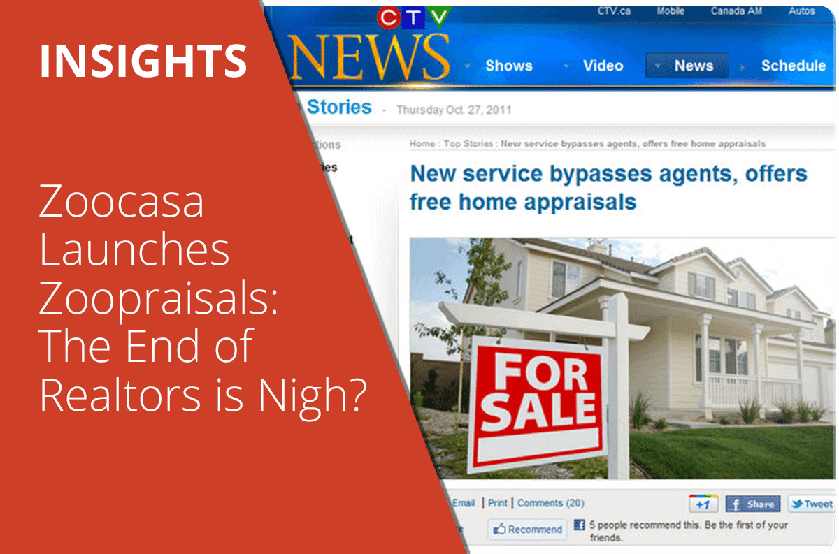 Zoocasa Launches Zoopraisals: The End of Realtors is Nigh?