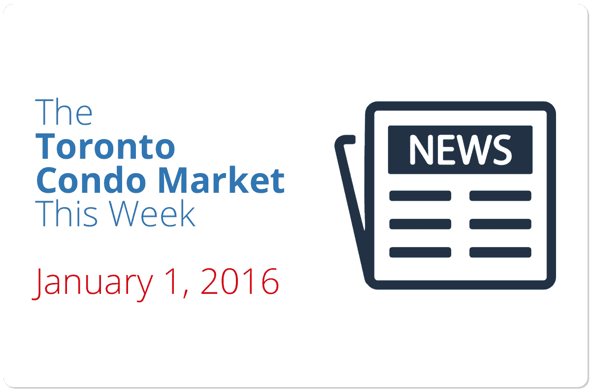 The Toronto Condo Market This Week (January 1, 2016)