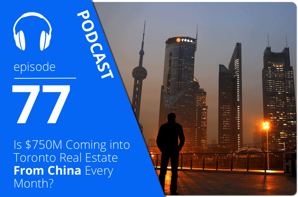 Is $750M Coming into Toronto Real Estate From China Every Month?