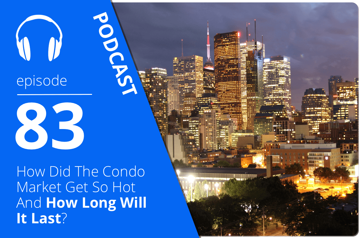How Did The Condo Market Get So Hot And How Long Will It Last?