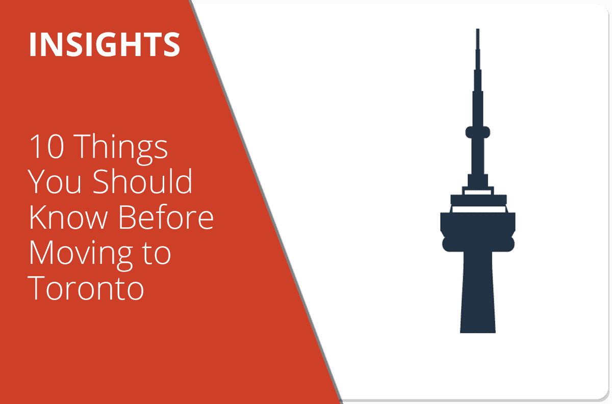 10 Things You Should Know Before Moving to Toronto
