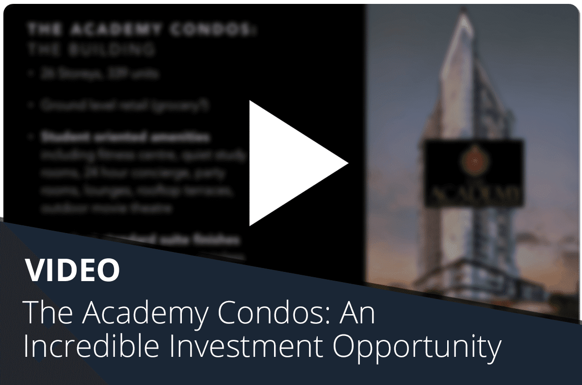 The Academy Condos: An Incredible Investment Opportunity