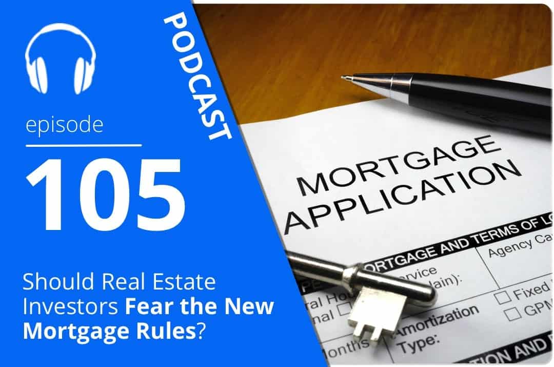 Should Real Estate Investors Fear the New Mortgage Rules?