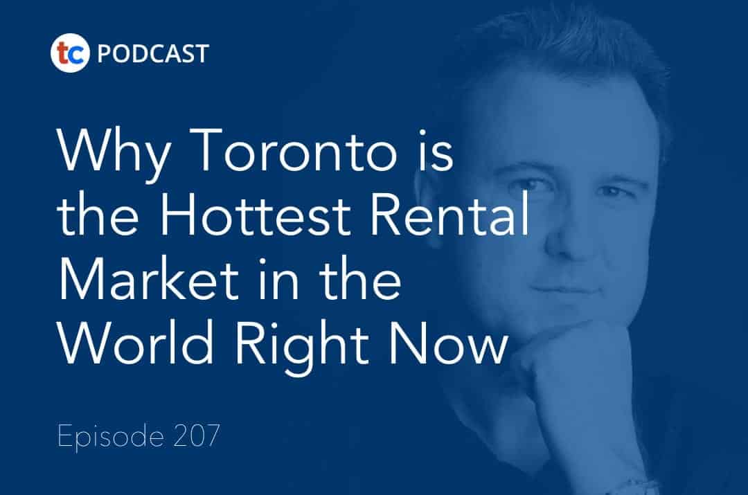 Why Toronto is the Hottest Rental Market in the World Right Now
