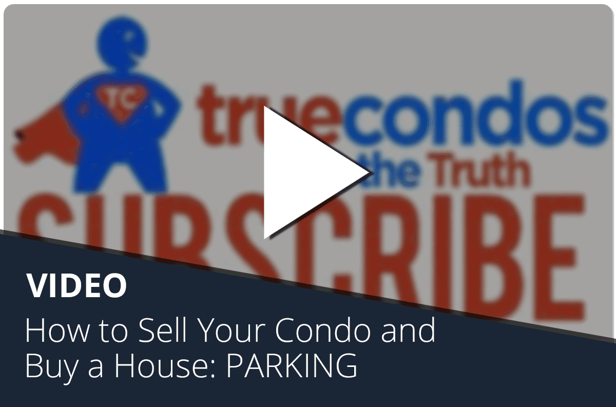 How to Sell Your Condo and Buy a House: PARKING