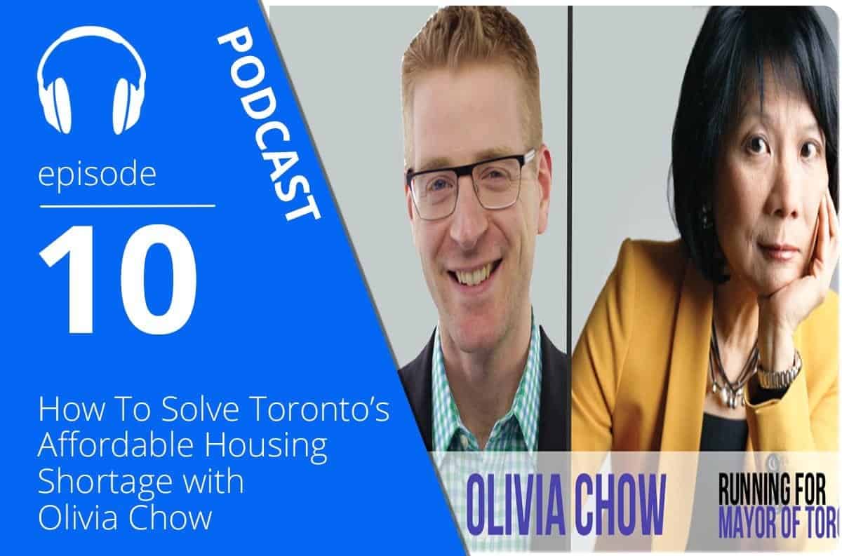 How To Solve Toronto’s Affordable Housing Shortage With Olivia Chow