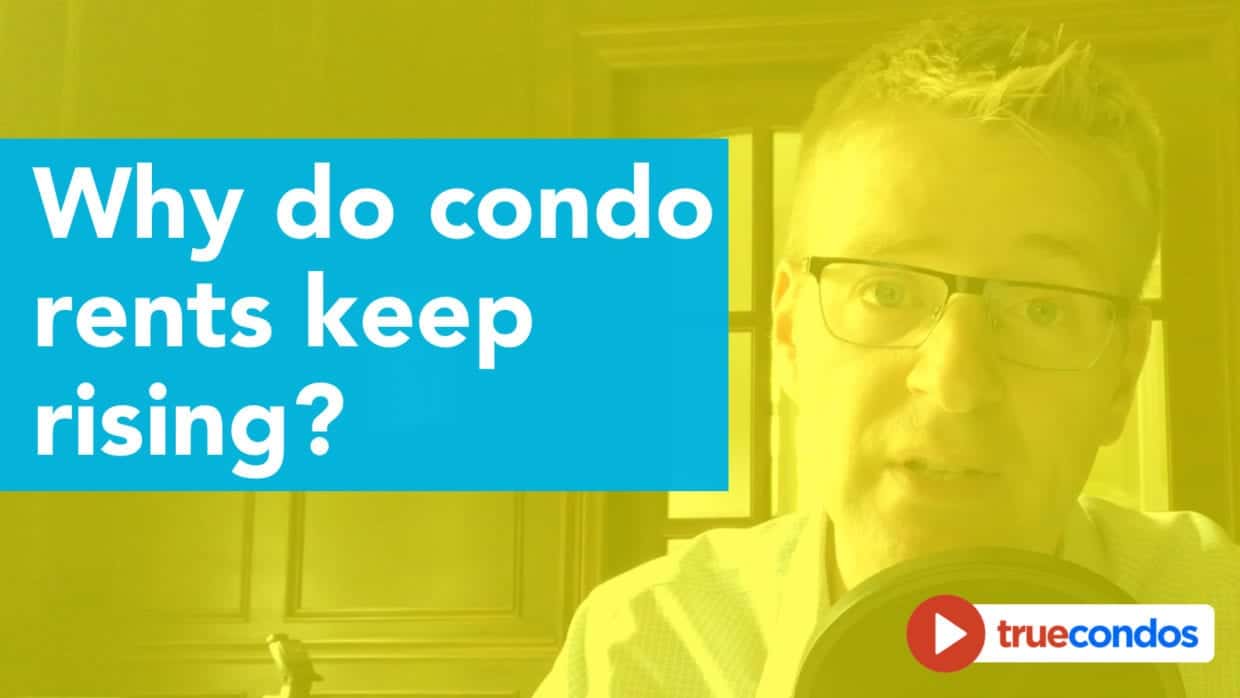 Why do condo rents keep rising?