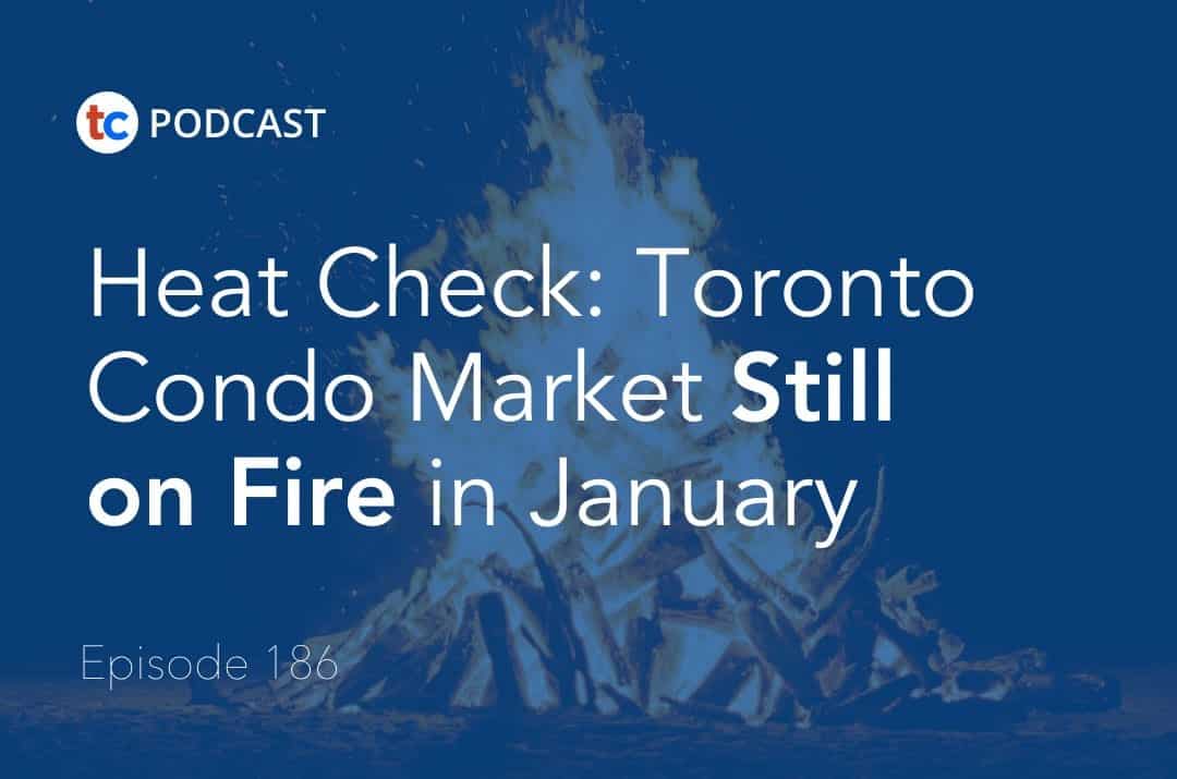 Heat Check: Toronto Condo Market Still on Fire in January