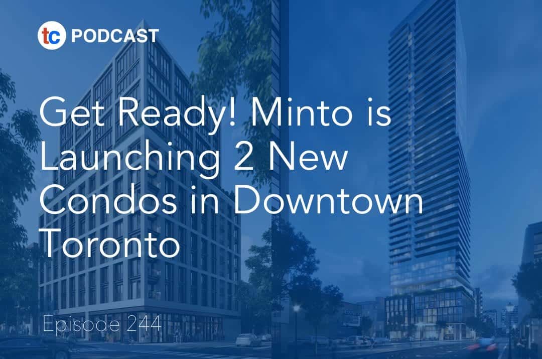 Get Ready! Minto is Launching 2 New Condos in Downtown Toronto