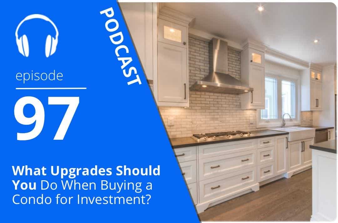 What Upgrades Should You Do When Buying a Condo for Investment?
