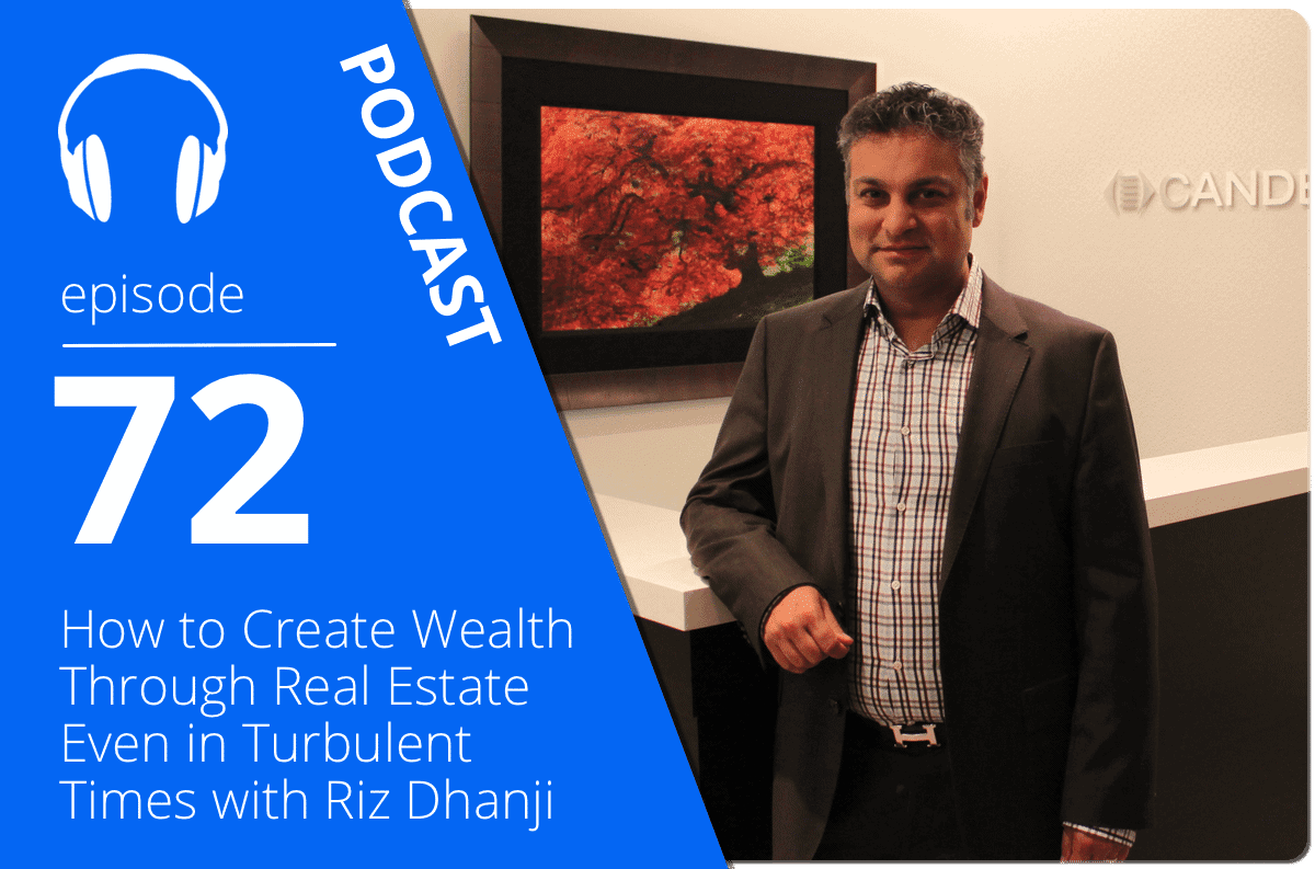 How to Create Wealth Through Real Estate Even in Turbulent Times