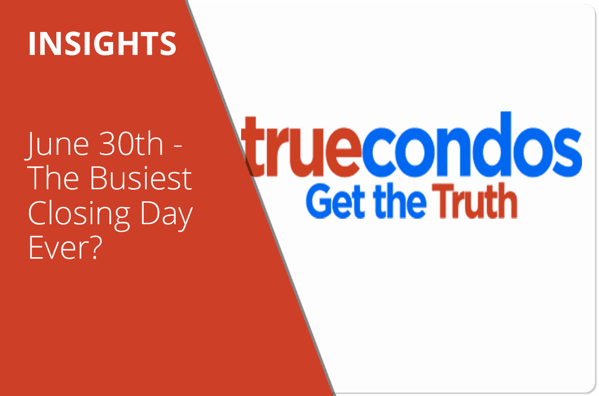 June 30th – The Busiest Closing Day Ever?