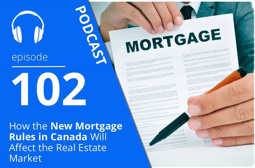 How the New Mortgage Rules in Canada Will Affect the Real Estate Market