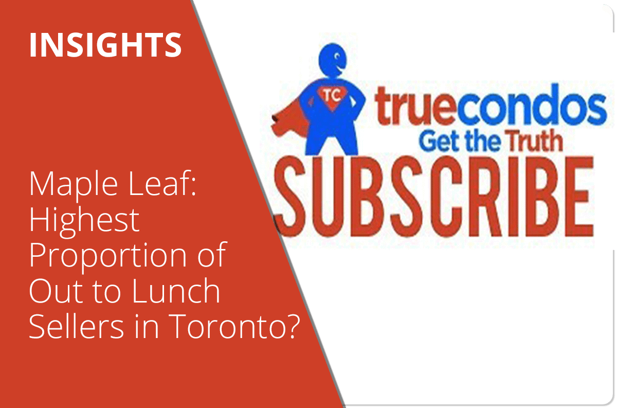 Maple Leaf Square: Highest Proportion of Out to Lunch Sellers in Toronto?