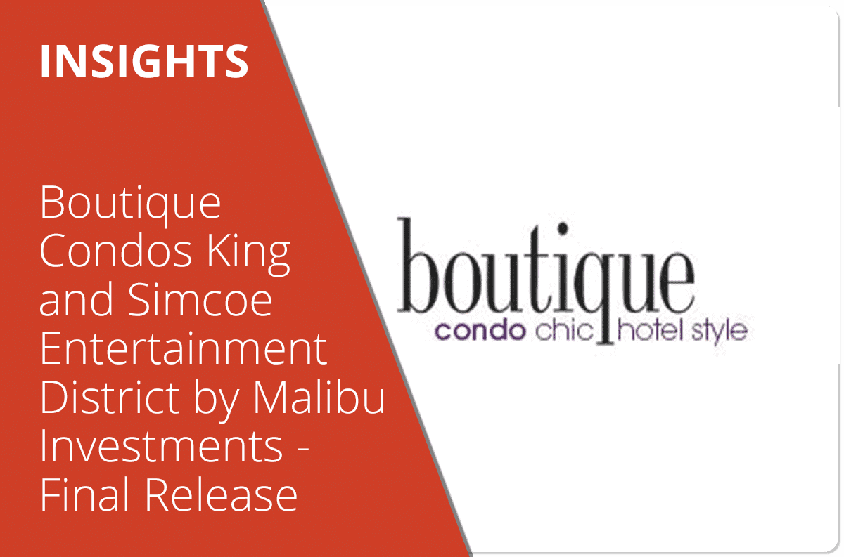 Boutique Condos King and Simcoe Entertainment District by Malibu Investments – Final Release