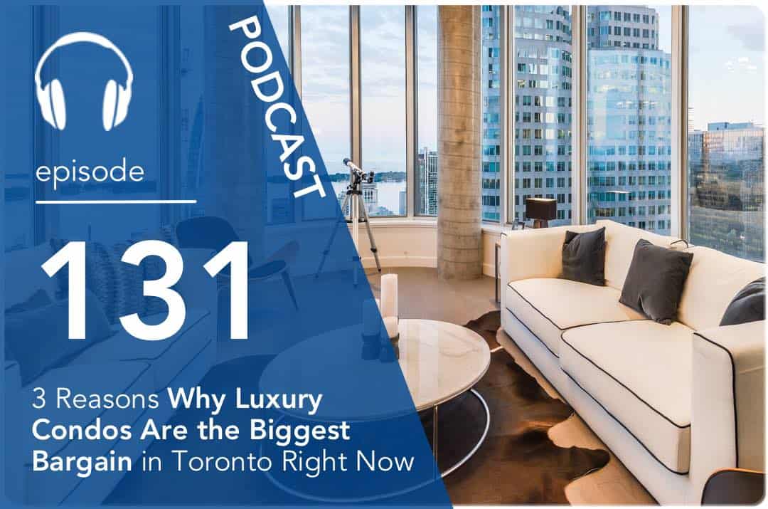 3 Reasons Why Luxury Condos Are the Biggest Bargain in Toronto Right Now
