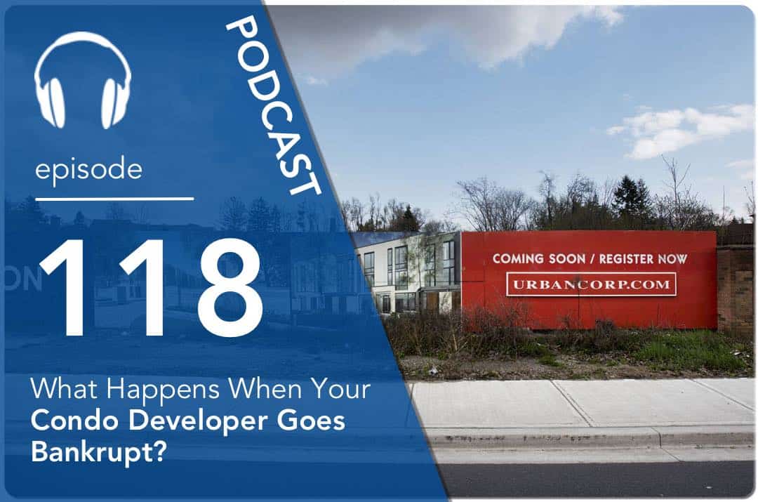 What Happens When Your Condo Developer Goes Bankrupt?