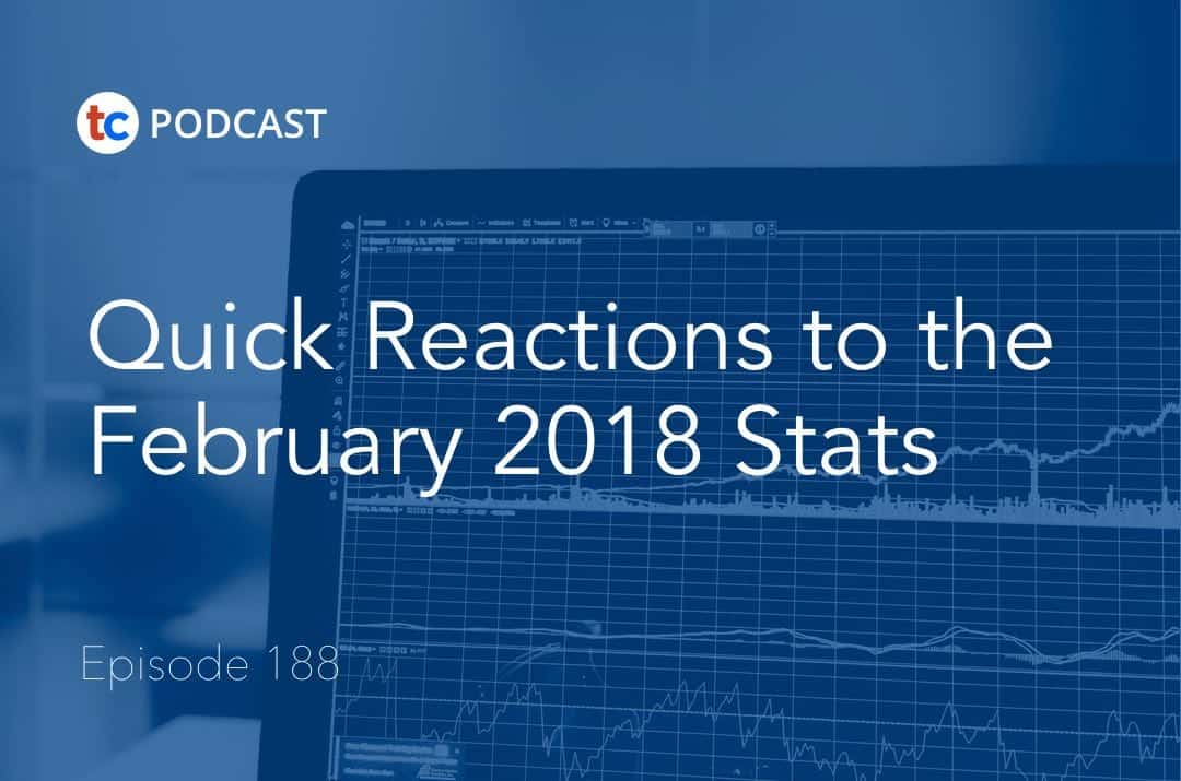 Quick Reactions to the February 2018 Stats