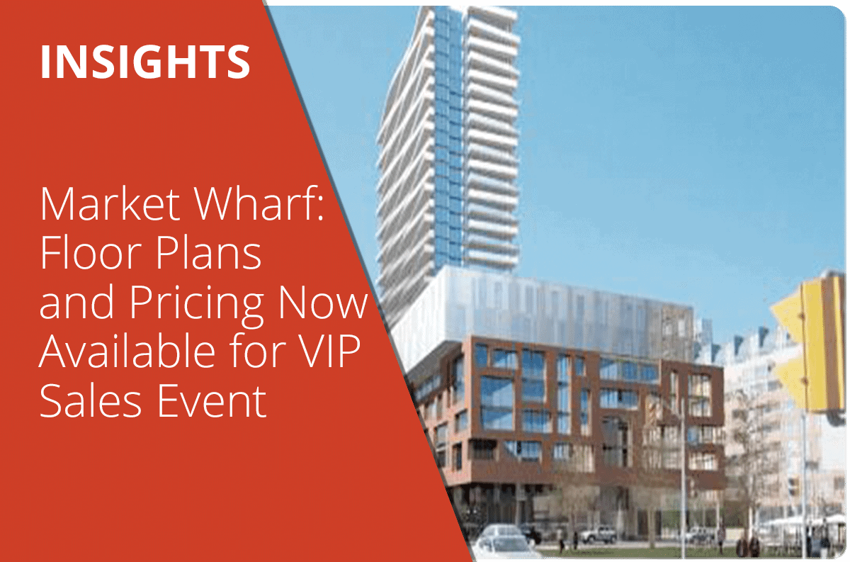 Market Wharf: Floor Plans and Pricing Now Available for VIP Sales Event
