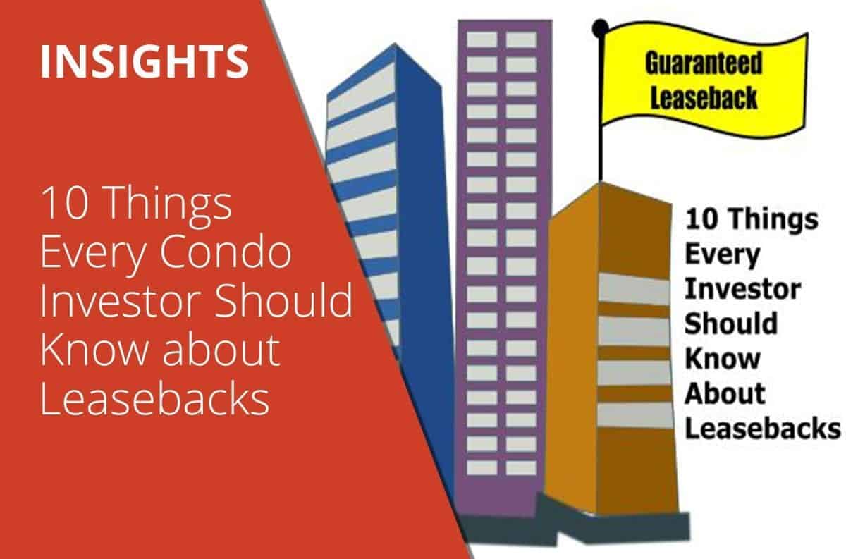 10 Things Every Condo Investor Should Know about Leasebacks