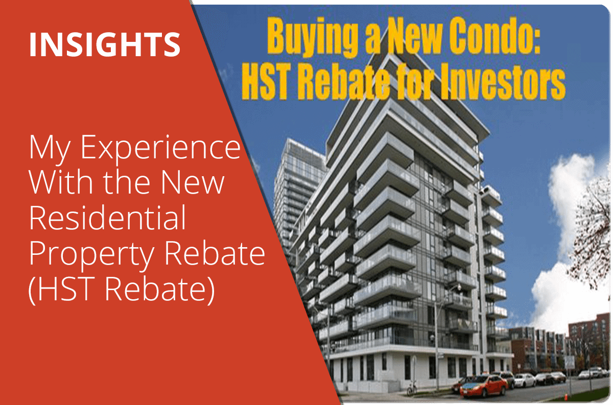 My Experience With the New Residential Rental Property Rebate (HST Rebate)