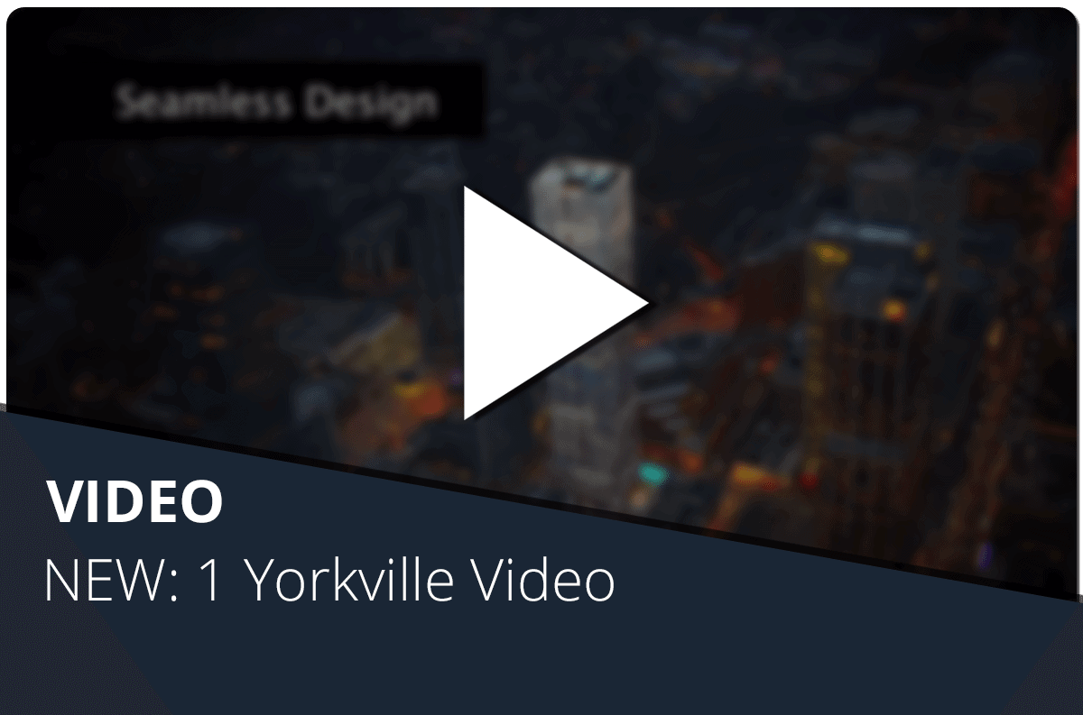 NEW: 1 Yorkville Video
