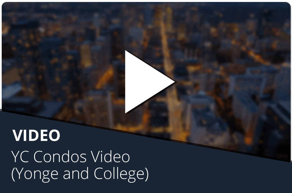 YC Condos Video (Yonge and College)