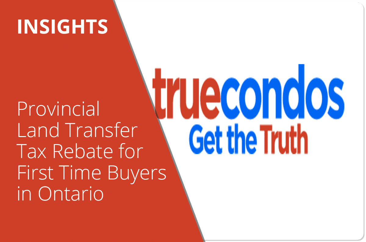 Provincial Land Transfer Tax Rebate for First Time Buyers in Ontario