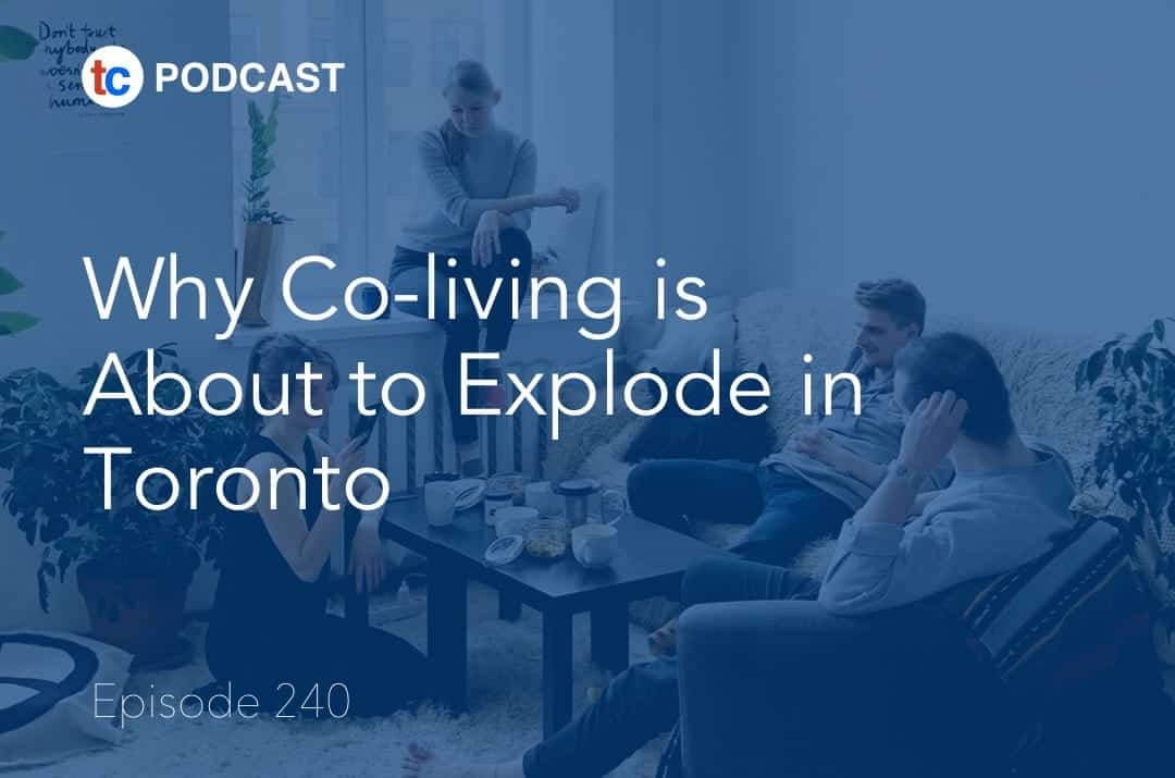 Why Co-living is About to Explode in Toronto