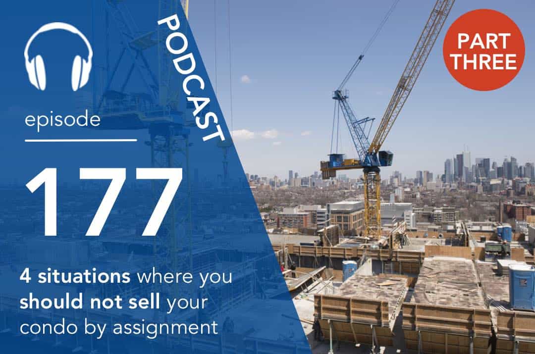 4 situations where you should not sell your condo by assignment