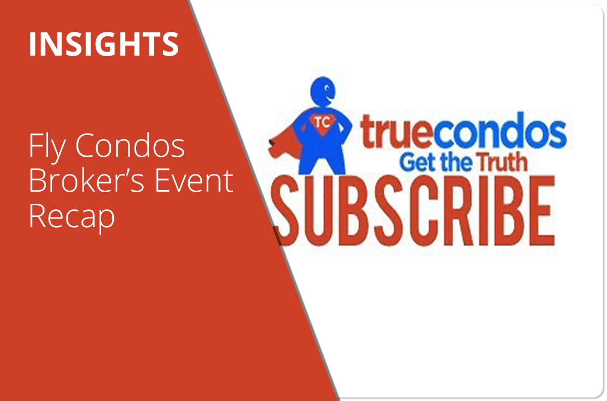 Fly Condos Broker’s Event Recap