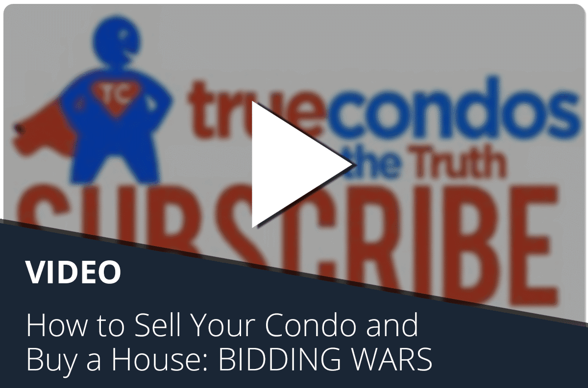 How to Sell Your Condo and Buy a House: BIDDING WARS