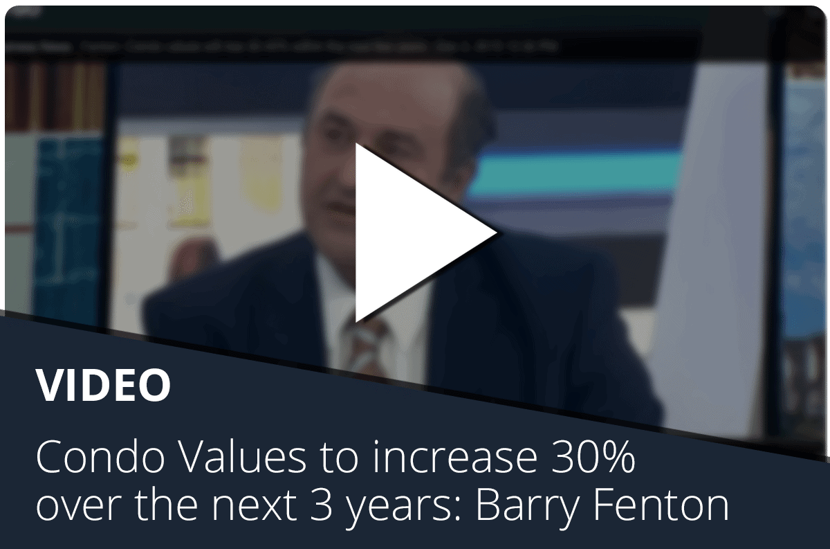 Condo values to increase 30% over the next 3 years: Barry Fenton – CEO Lanterra