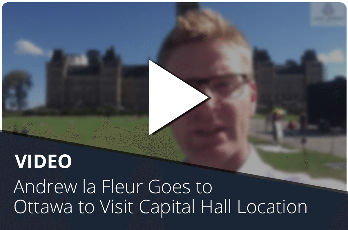 Andrew la Fleur Goes to Ottawa to Visit Capital Hall Location