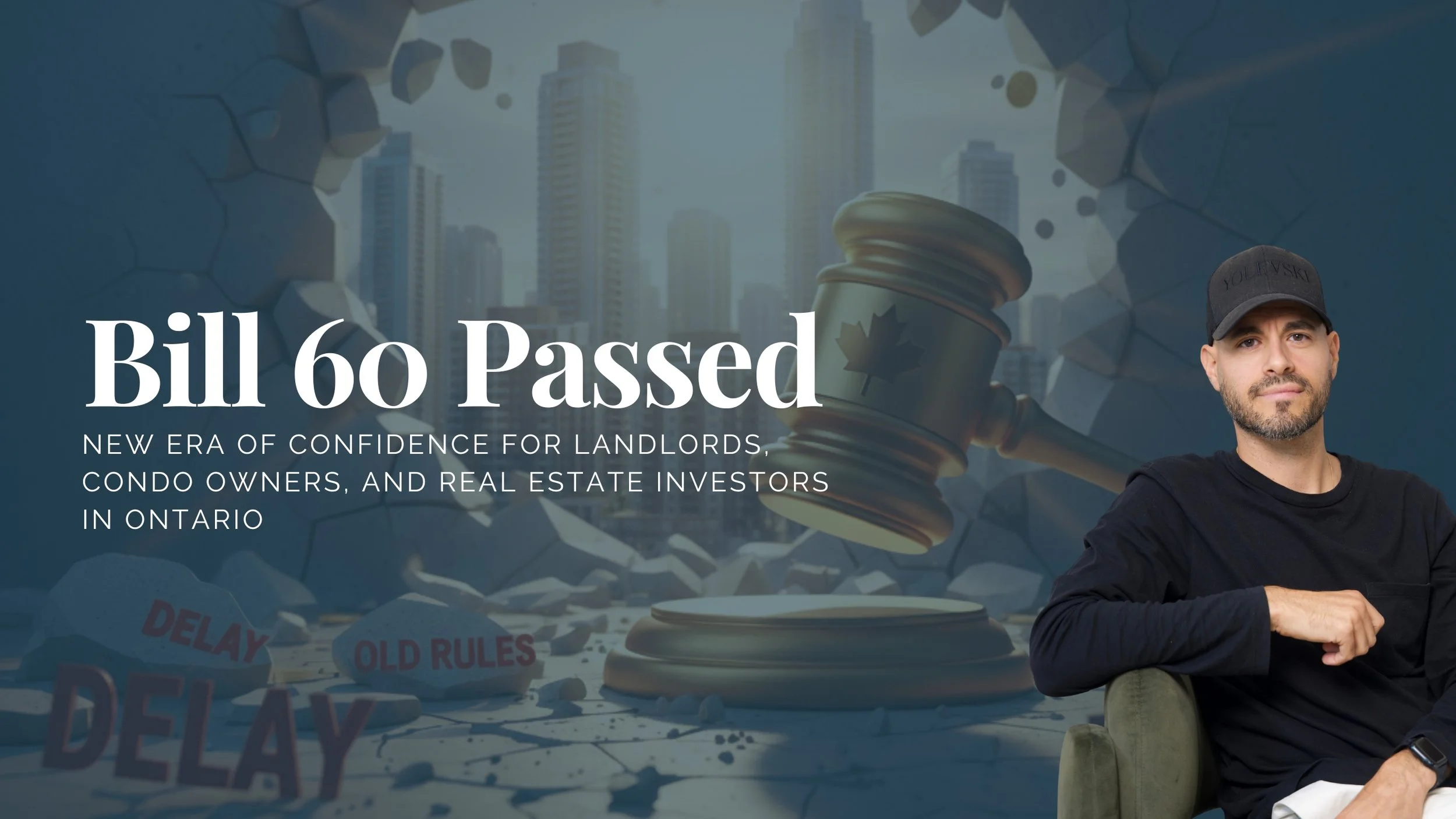 Bill 60 Passed: A New Era of Confidence for Landlords, Condo Owners, and Real Estate Investors in Ontario