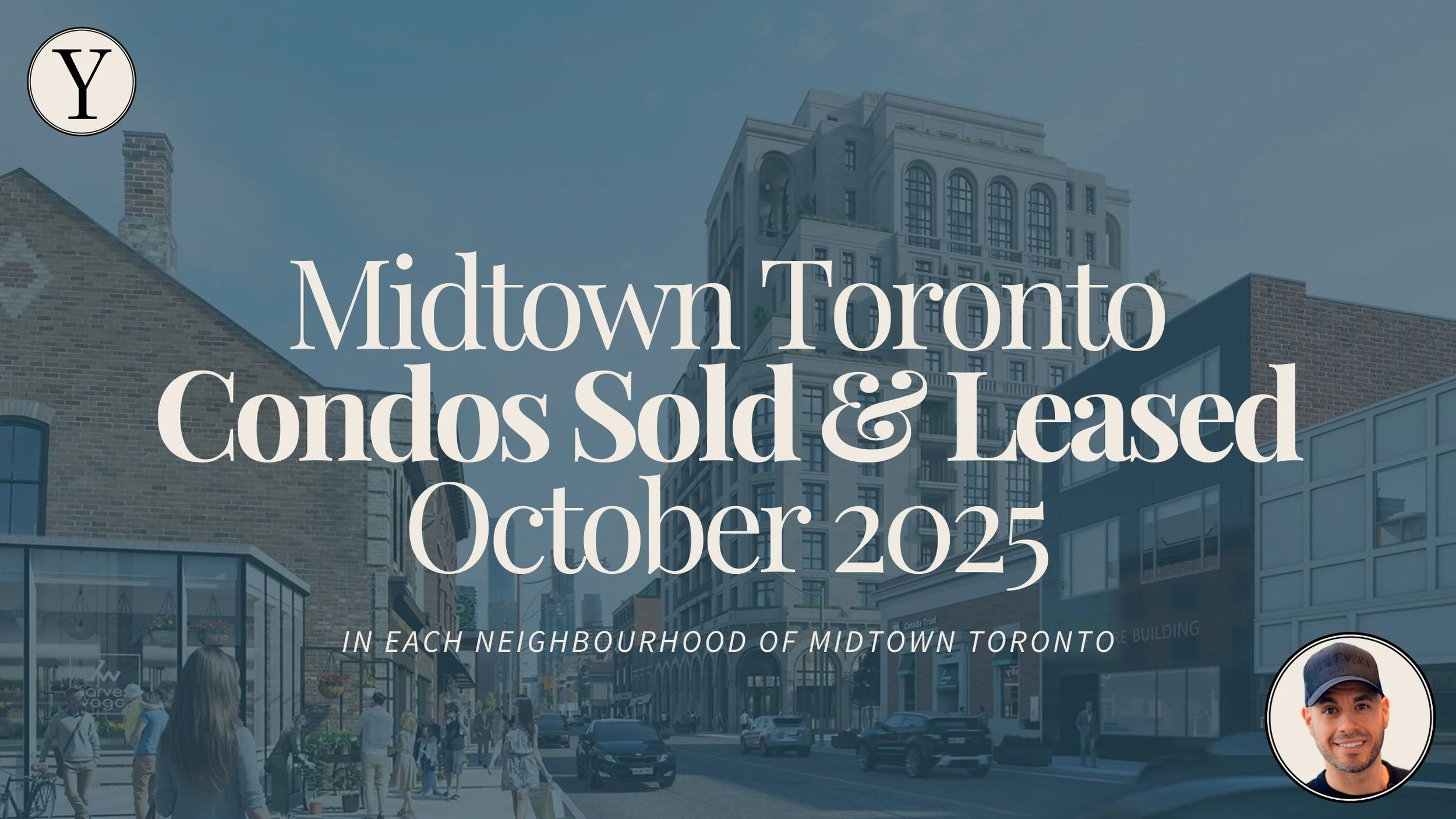 Midtown Toronto Condos Sold and Leased in October 2025