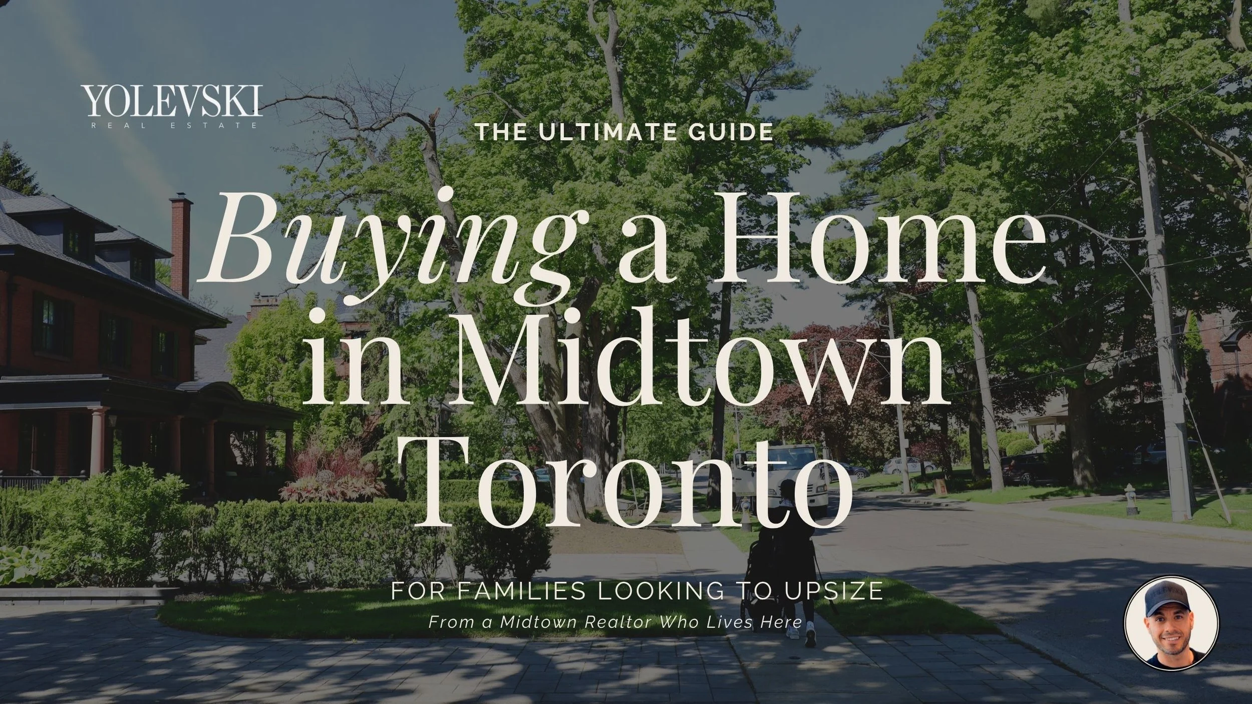 The Ultimate Guide to Buying a Home or Condo in Midtown Toronto