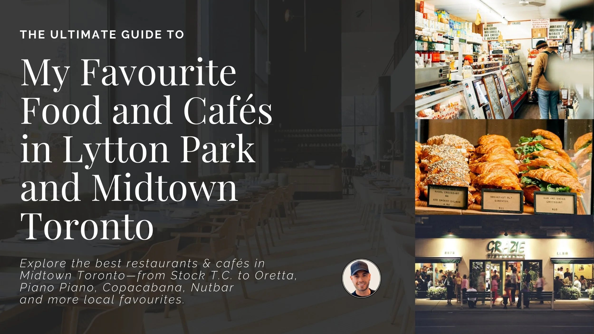 The Ultimate Guide to My Favourite Food & Cafés in Lytton Park and Midtown Toronto
